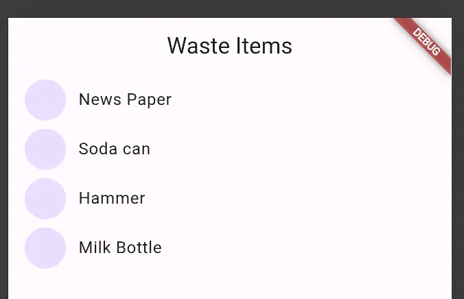 This would display name and quantity of a wasteItem. Finally you would get something like this when this is run